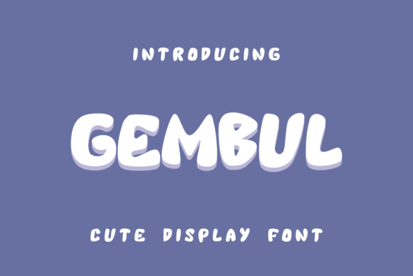 Gembul: A Whimsical Display Font for Editorial Charm