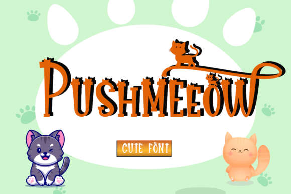 Pushmeeow: A Whimsical Display Font for Digital Brands